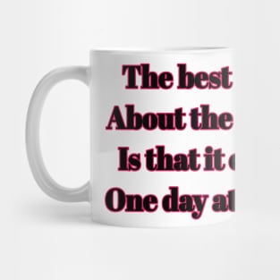 The best thing about the future Mug